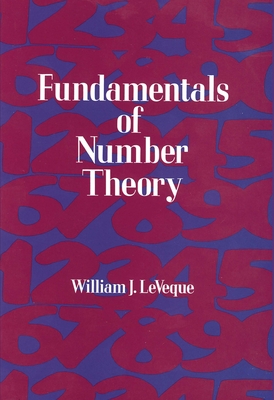 Fundamentals of Number Theory - Leveque, William J