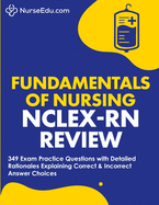 Fundamentals of Nursing - NCLEX-RN Exam Review
