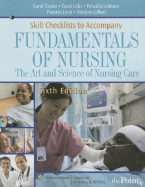 Fundamentals of Nursing Skills Checklists: The Art and Science of Nursing Care
