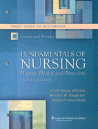 Fundamentals of Nursing: Study Guide: Human Health and Function
