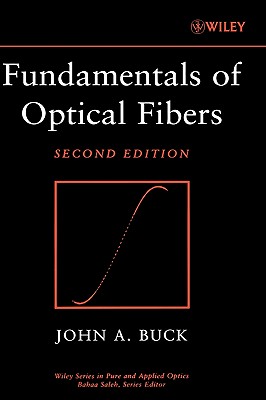Fundamentals of Optical Fibers - Buck, John A