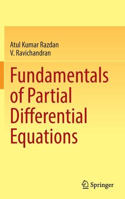 Fundamentals of Partial Differential Equations - Razdan, Atul Kumar, and Ravichandran, V.