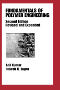 Fundamentals of Polymer Engineering, Revised and Expanded