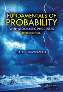 Fundamentals of Probability: With Stochastic Processes, Third Edition