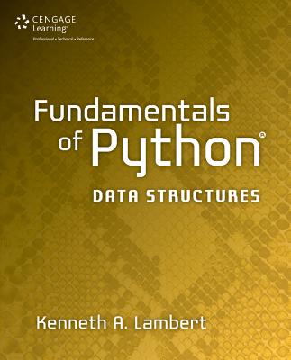 Fundamentals of Python: Data Structures - Lambert, Kenneth