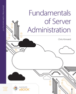 Fundamentals of Server Administration with eBook