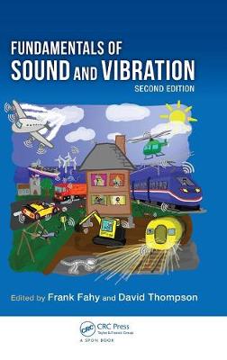 Fundamentals of Sound and Vibration - Fahy, Frank (Editor), and Thompson, David, Professor (Editor)