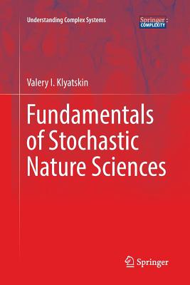 Fundamentals of Stochastic Nature Sciences - Klyatskin, Valery I