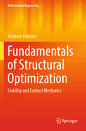 Fundamentals of Structural Optimization: Stability and Contact Mechanics