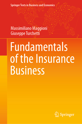 Fundamentals of the Insurance Business - Maggioni, Massimiliano, and Turchetti, Giuseppe