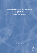 Fundamentals of the Persian Alphabet: Letters and Sounds