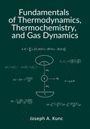 Fundamentals of Thermodynamics, Thermochemistry, and Gas Dynamics