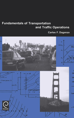 Fundamentals of Transportation and Traffic Operations - Daganzo, Carlos F