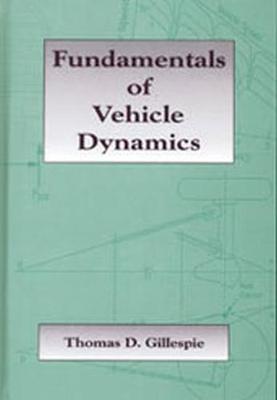 Fundamentals of Vehicle Dynamics - Gillespie, Thomas D