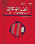 Fundamentals of veterinary ophthalmology