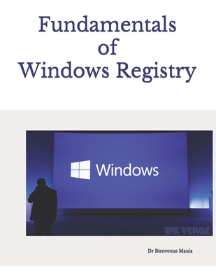 Fundamentals of Windows Registry - Maula, Bienvenue, Dr.