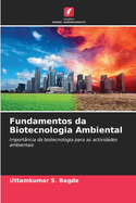 Fundamentos da Biotecnologia Ambiental