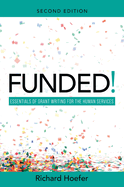 Funded!: Essentials of Grant Writing for the Human Services