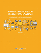 Funding Sources for PreK-12 Education: Including Adult and Alternative Education