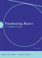 Fundraising Basics: A Complete Guide: A Complete Guide