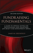 Fundraising Fundamentals: A Guide to Annual Giving for Professionals and Volunteers