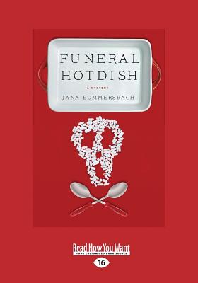 Funeral Hotdish - Bommersbach, Jana