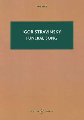 Funeral Song, Op. 5: Hawkes Pocket Score 1592 - Stravinsky, Igor (Composer)