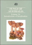 Fungi of Australia Volume 1A: Introduction-Classification