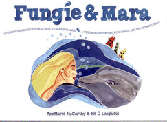 Fungie & Mara: The Even More Adventurous Sequel to Fungie