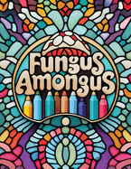 Fungus Amongus