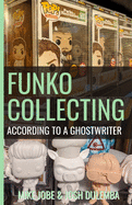 Funko Collecting: According to a Ghostwriter
