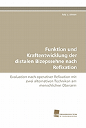 Funktion Und Kraftentwicklung Der Distalen Bizepssehne Nach Refixation
