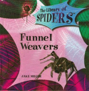 Funnel Weavers - Miller, Jake