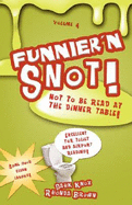 Funnier'n Snot, Volume 4