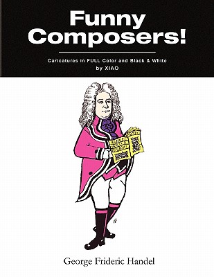 ''Funny Composers!'' in FULL Color & Black and White - Xiao