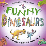 Funny Dinosaurs: Laugh-out-loud prehistoric nature facts!