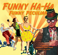 Funny Ha-Ha, Funny Peculiar: A book of strange & comic poems