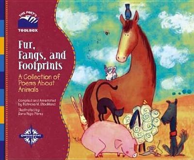Fur, Fangs, and Footprints: A Collection of Poems about Animals - Stockland, Patricia M