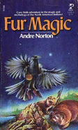 Fur Magic - Norton, Andre