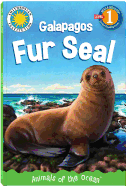 Fur Seal Grows Up: A Story of a Galapagos Fur Seal