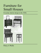 Furniture for Small Houses: Everyday Interior Design in the 1920s