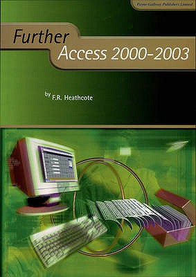 Further Access 2000-2003 - Heathcote, Flora R. (Editor)