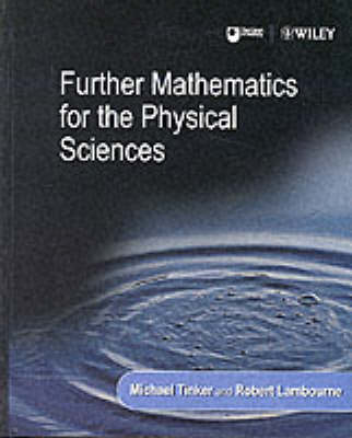 Further Mathematics for the Physical Sciences - Tinker, Michael (Editor), and Lambourne, Robert (Editor)