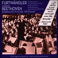 Furtwngler Conducts Beethoven: Symphony No. 9 - Elisabeth Hngen (contralto); Peter Anders (tenor); Rudolf Watzke (bass); Tilla Briem (soprano);...