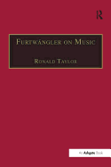 Furtw?ngler on Music: Essays and Addresses by Wilhelm Furtw?ngler