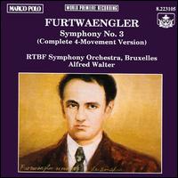 Furtwaengler: Symphony No. 3 (Complete Four-Movement Version) - Alfred Walter (conductor)