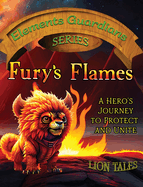 Fury's Flames: A hero's journey to protect and unite
