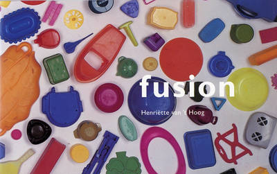 Fusion: A Site Specific Work by Henrietta Van't Hoog - Shaul, Matthew (Editor)