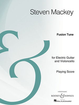 Fusion Tune: Electric Guitar and Cello Two Playing Scores Archive Edition - Mackey, Steven (Composer)