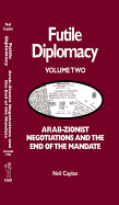 Futile Diplomacy Vol 2